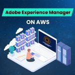Adobe Experience Manager on AWS