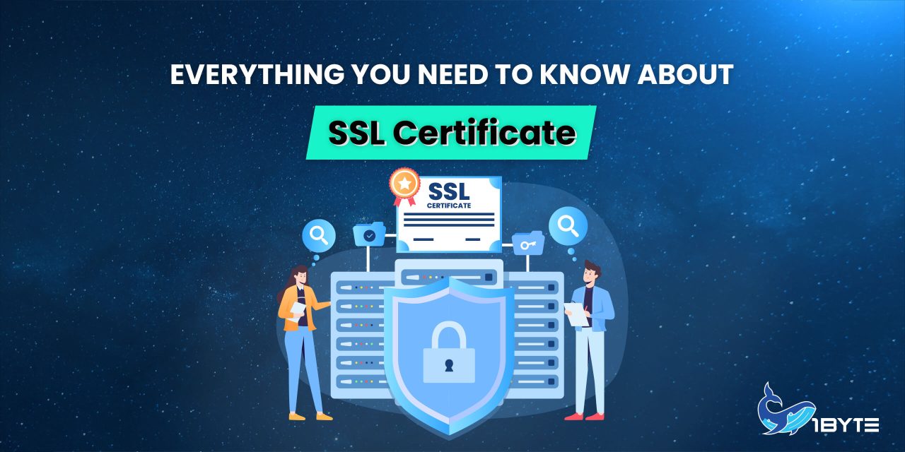 Everything you need to know about SSL Certificate