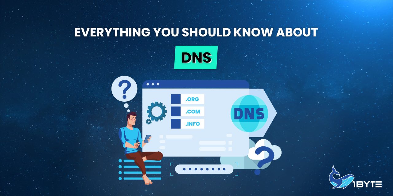 Everything you should know about DNS