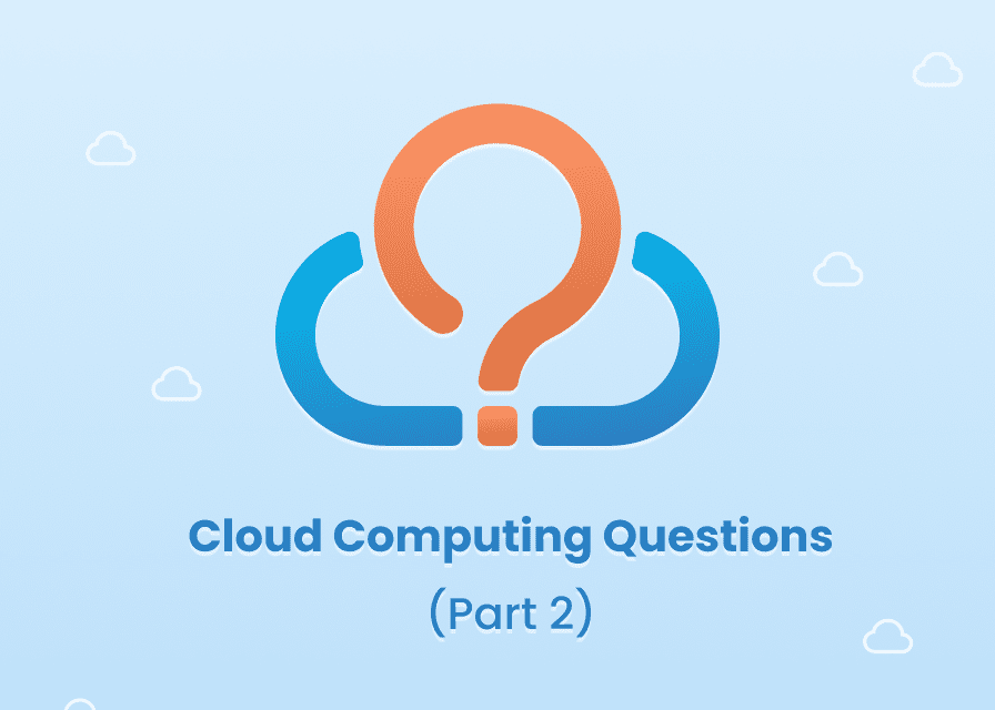 40 Latest Cloud Computing Interview Questions (Advanced – Part 2)