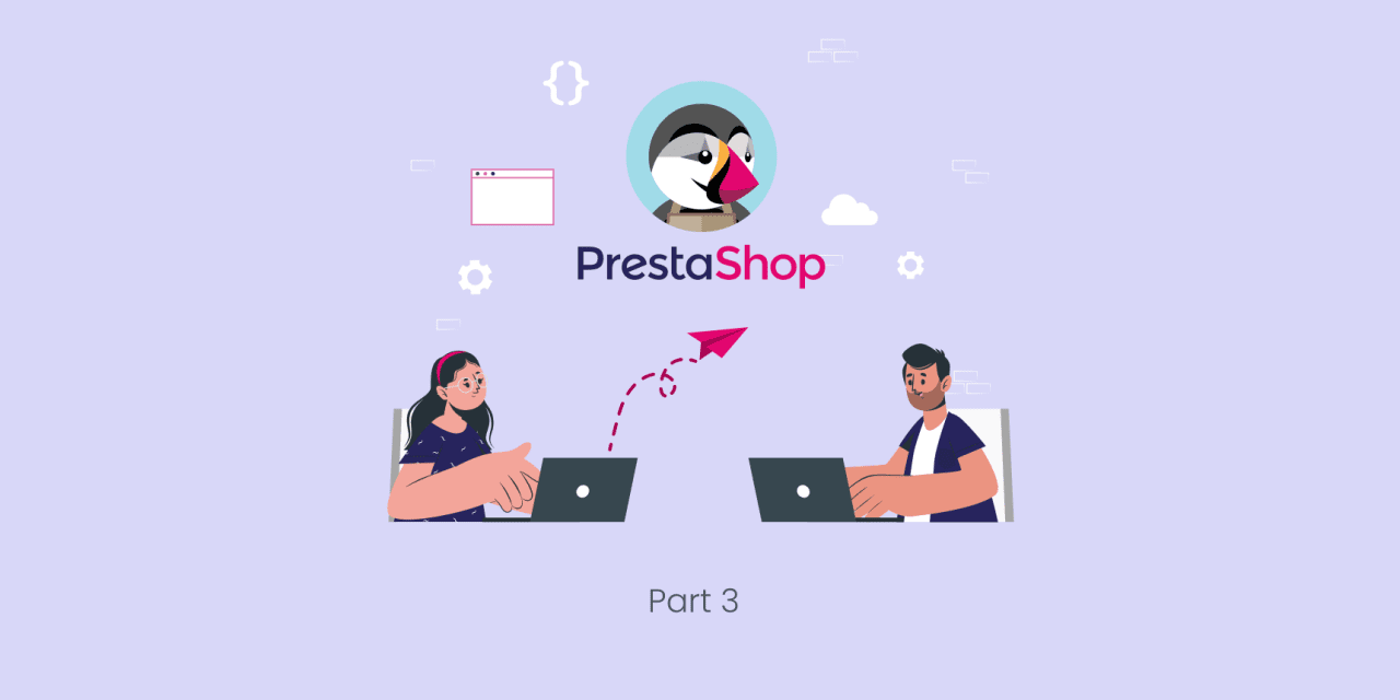 Part 3: Build an ecommerce site using PrestaShop framework