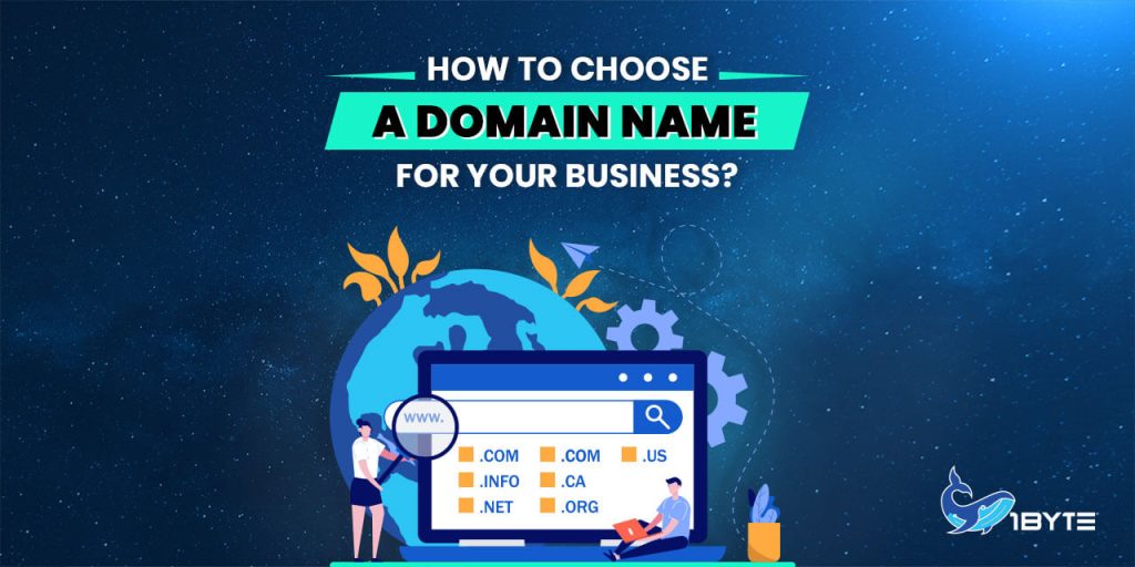 HOW TO CHOOSE A DOMAIN NAME FOR YOUR BUSINESS?