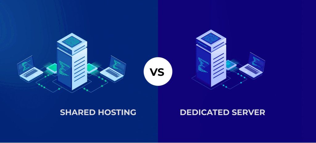 WHAT IS THE DIFFERENCE BETWEEN SHARED HOSTING AND DEDICATED SERVER