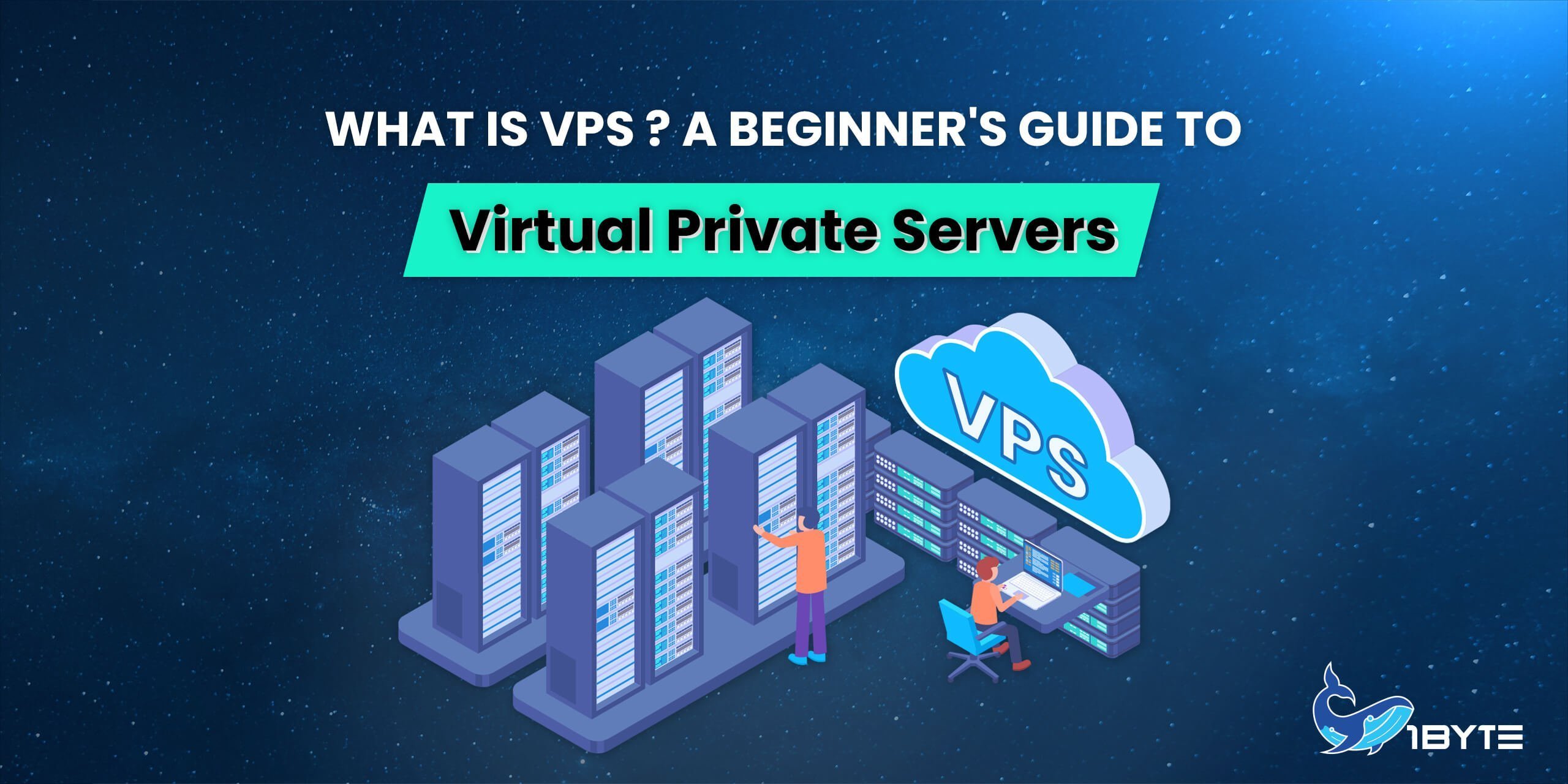 What Is VPS? A Beginner's Guide to Virtual Private Servers