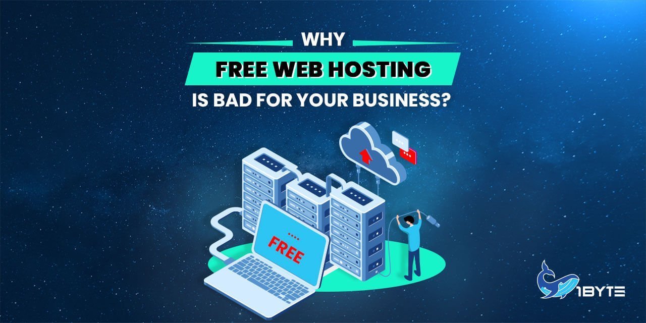 Why Free Web Hosting Is Bad For Your Business?