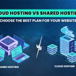 Cloud Hosting vs Shared Hosting: ជ្រើសរើសផែនការដ៏ល្អបំផុតសម្រាប់គេហទំព័ររបស់អ្នក។
