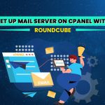 ដំឡើង Mail Server (RoundCube Webmail) នៅលើ cPanel +  Shared Hosting