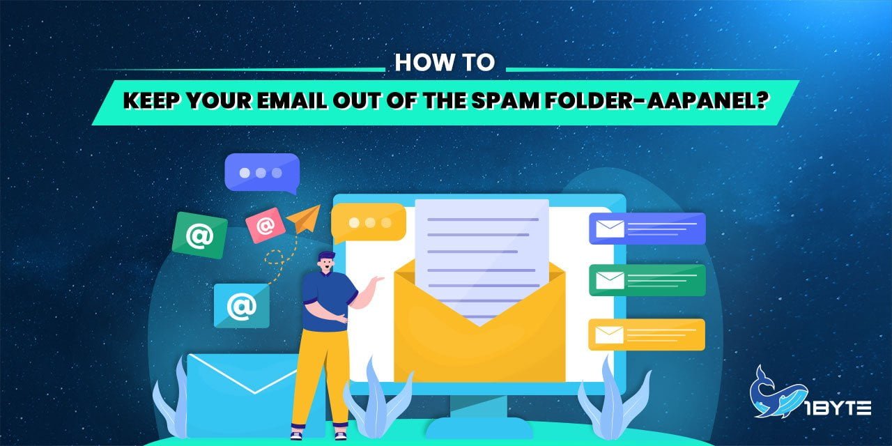 How to Keep Your Email Out of the Spam Folder- Guide for aaPanel?