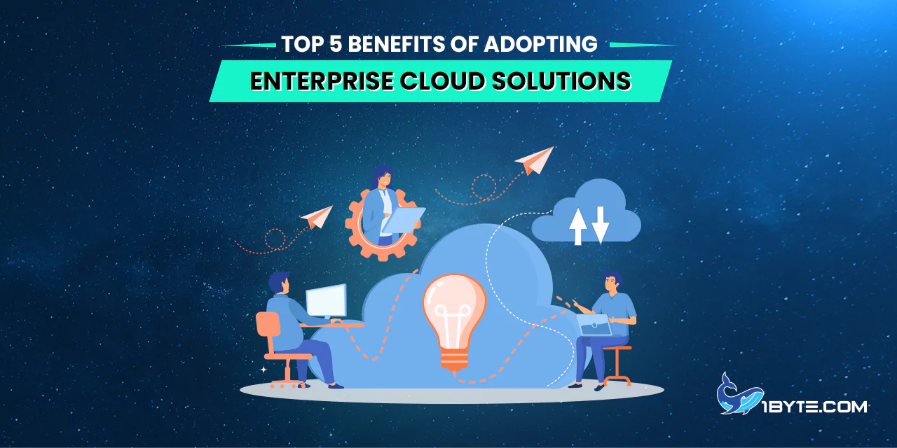 អត្ថប្រយោជន៍ដ៏ល្អទាំង ៥ នៃការទទួលយកដំណោះស្រាយ Enterprise Cloud 