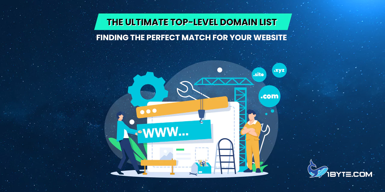 The Ultimate Top-Level Domain List: Finding the Perfect Match for Your Website