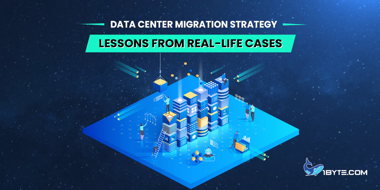 យុទ្ធសាស្ត្រ Migration របស់មជ្ឈមណ្ឌលទិន្នន័យ៖ សិក្សាអំពីករណី ៥ ដែលកើតឡើងក្នុងជីវិតពិត 
