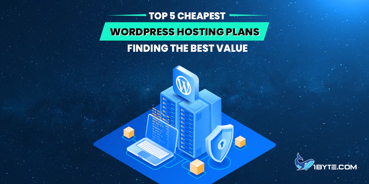 Top 5 Cheapest WordPress Hosting Plans: Finding the Best Value