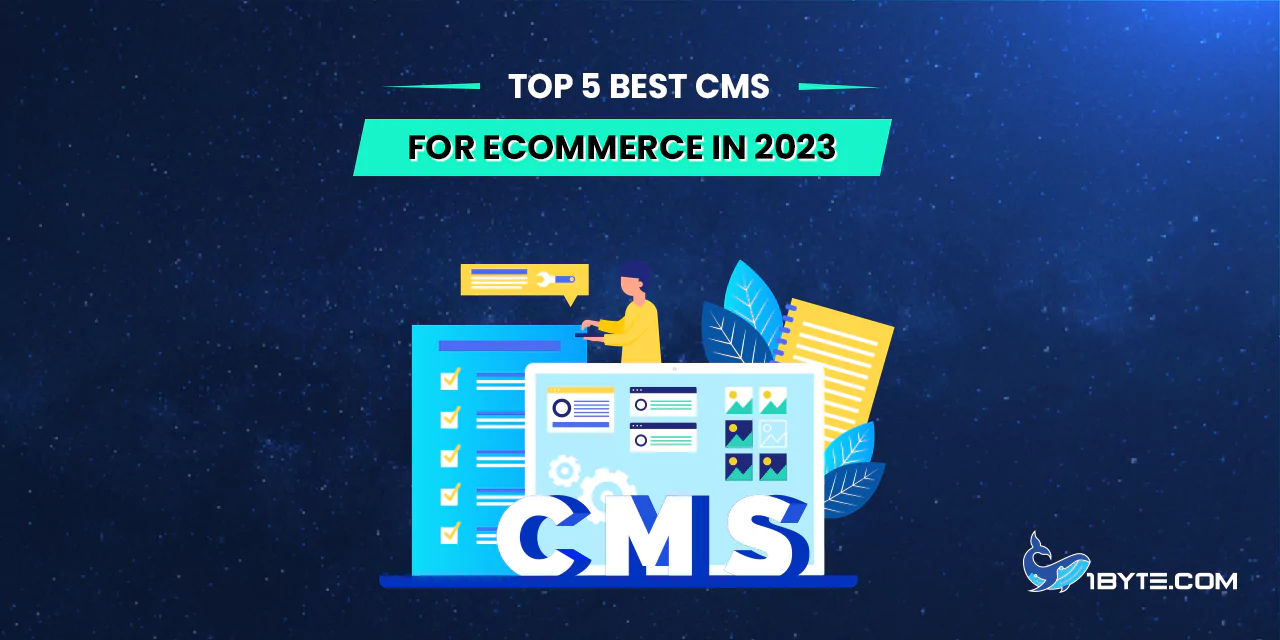 Top 5 Best CMS for eCommerce in 2023