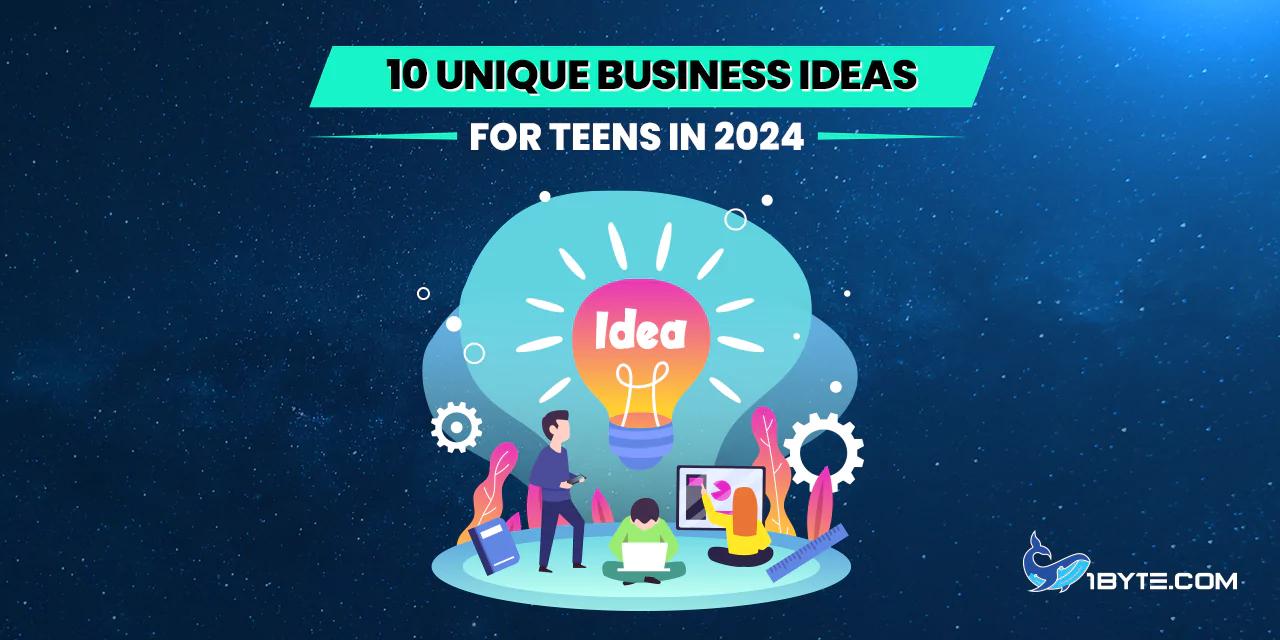 10 Unique Business Ideas for Teens in 2024