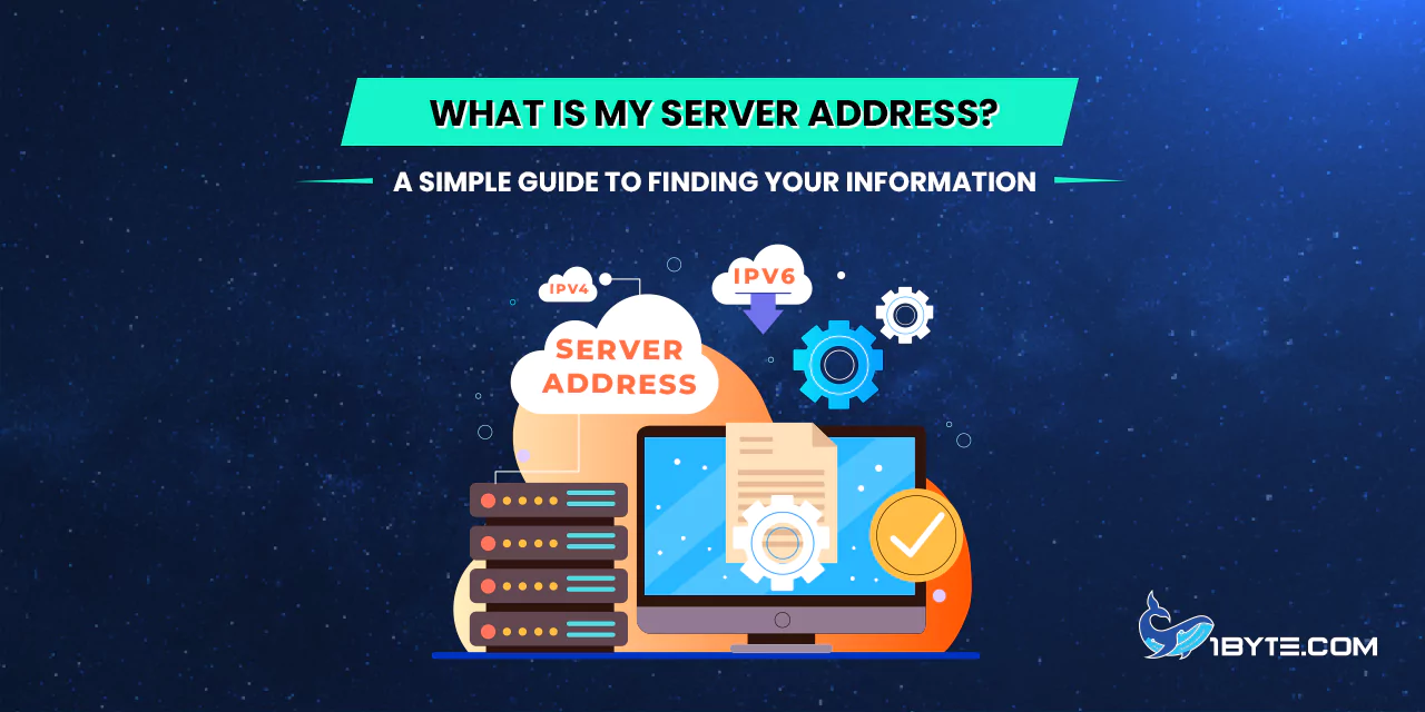 What Is My Server Address? A Simple Guide to Finding Your Information