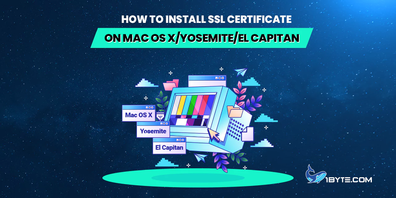 How to Install SSL Certificate on Mac OS X/Yosemite/El Capitan