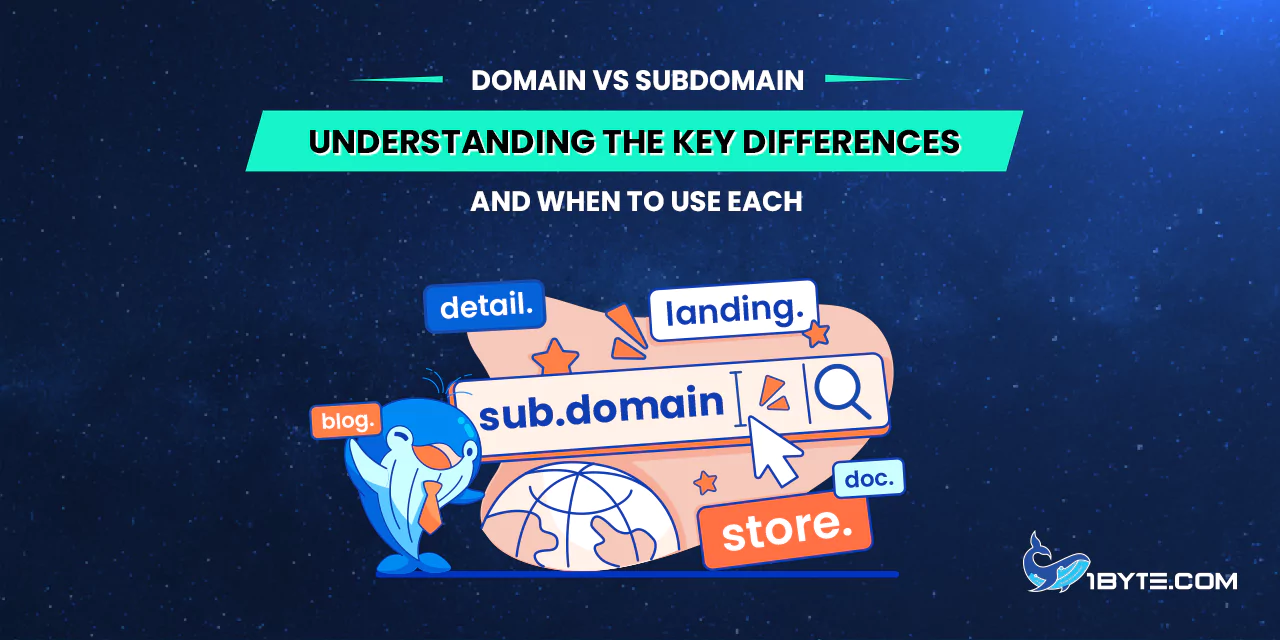 Domain vs Subdomain: Understanding the Key Differences and When to Use Each