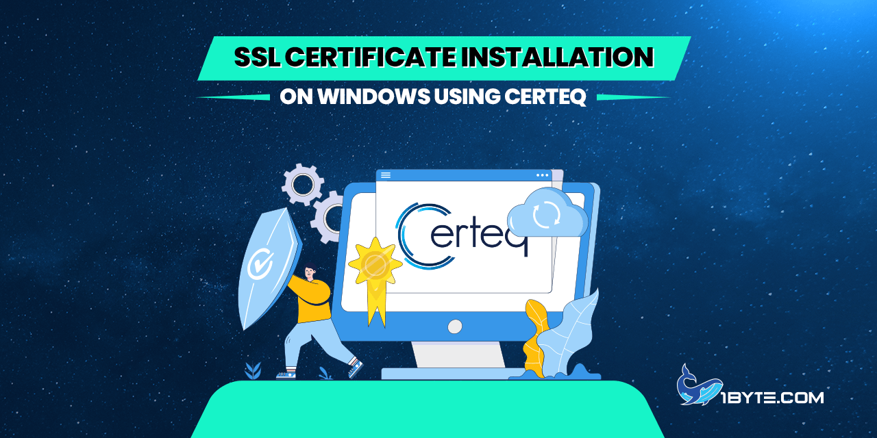 SSL Certificate Installation on Windows using Certeq