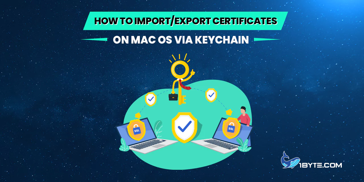 How to Import/Export Certificates on Mac OS via Keychain