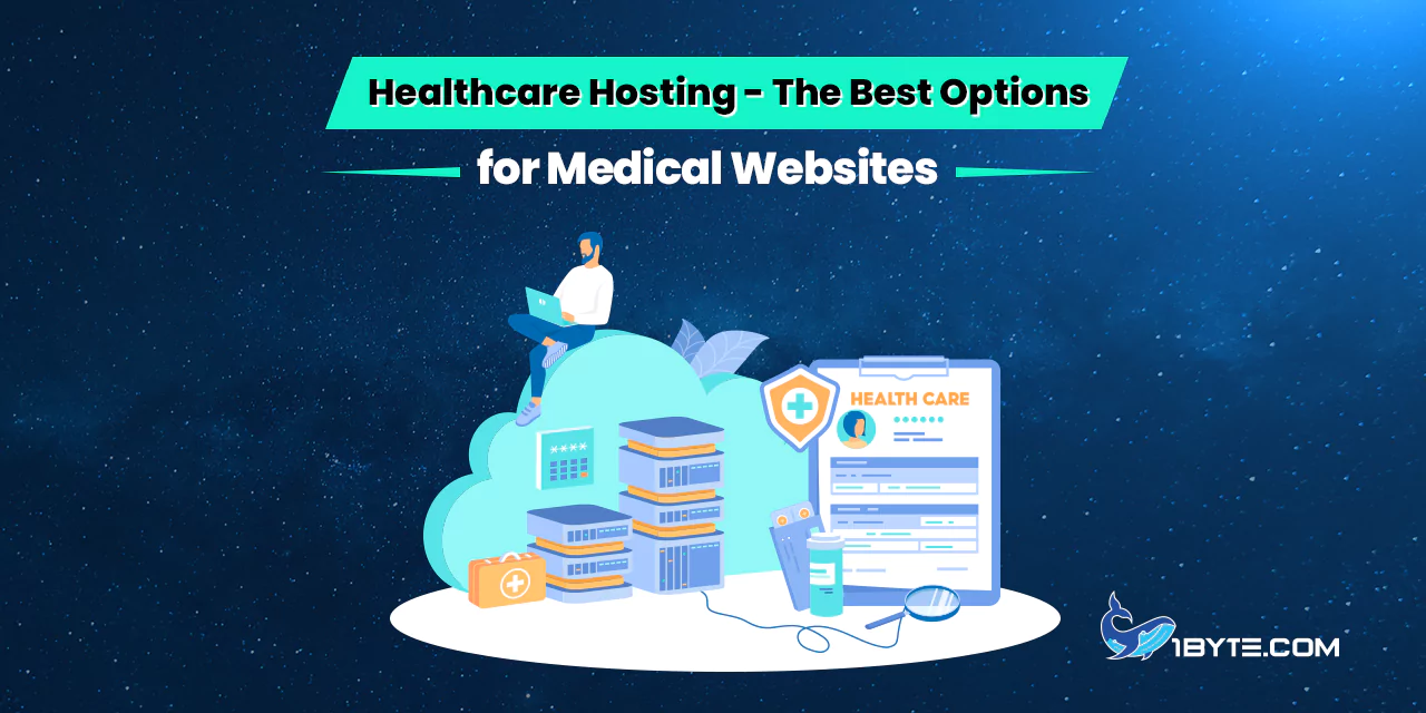 Healthcare Hosting: The Best 5 Options for Medical Websites