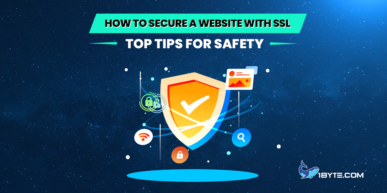 How to Secure a Website with SSL: Top Tips for Safety