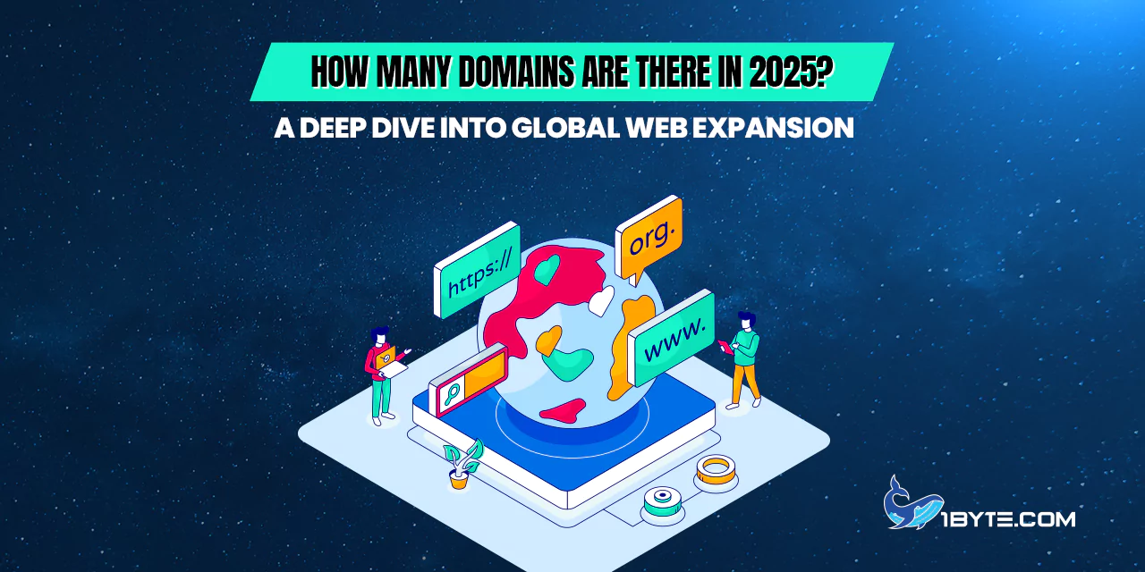 How Many Domains Are There in 2025? A Deep Dive into Global Web Expansion