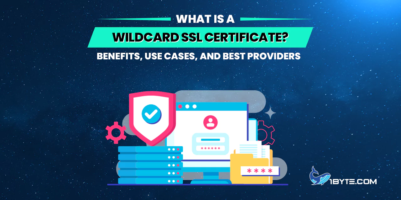What Is a Wildcard SSL Certificate? Benefits, Use Cases, and Best Providers