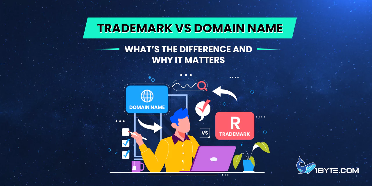 Trademark vs Domain Name: What’s the Difference and Why It Matters