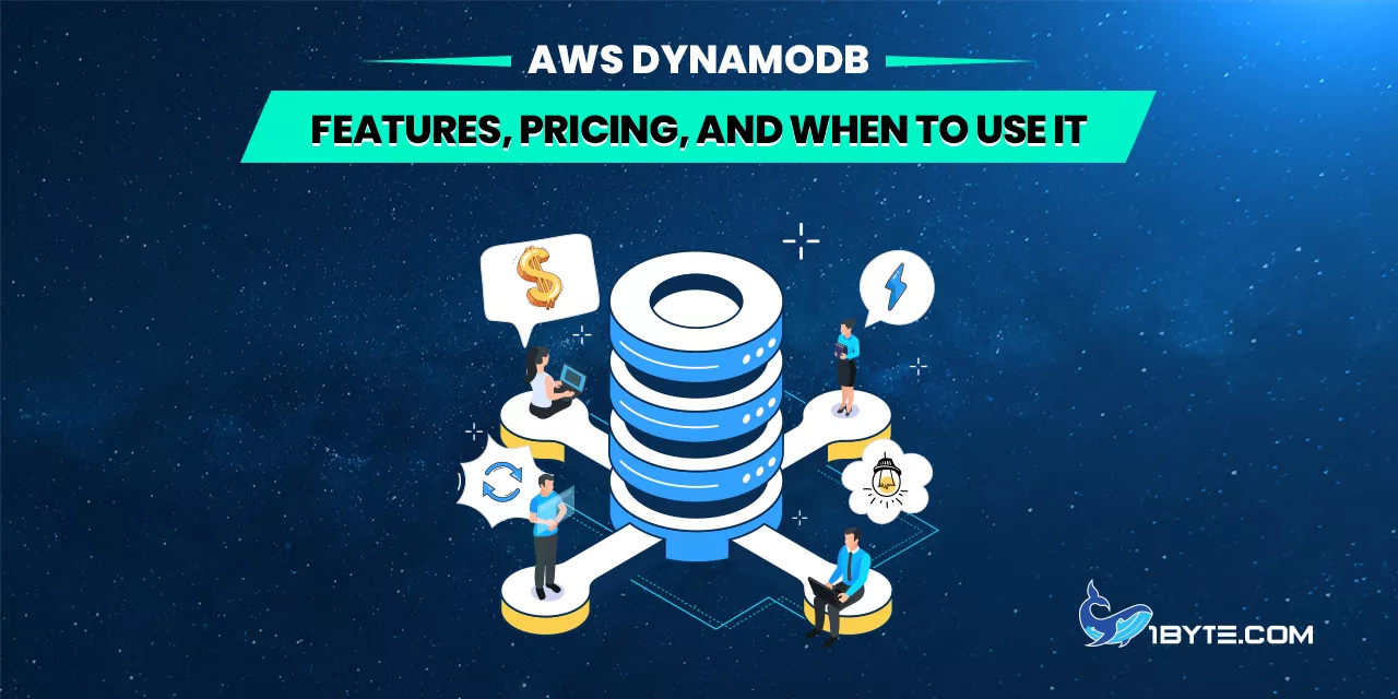 AWS DynamoDB: Features, Pricing, and When to Use It
