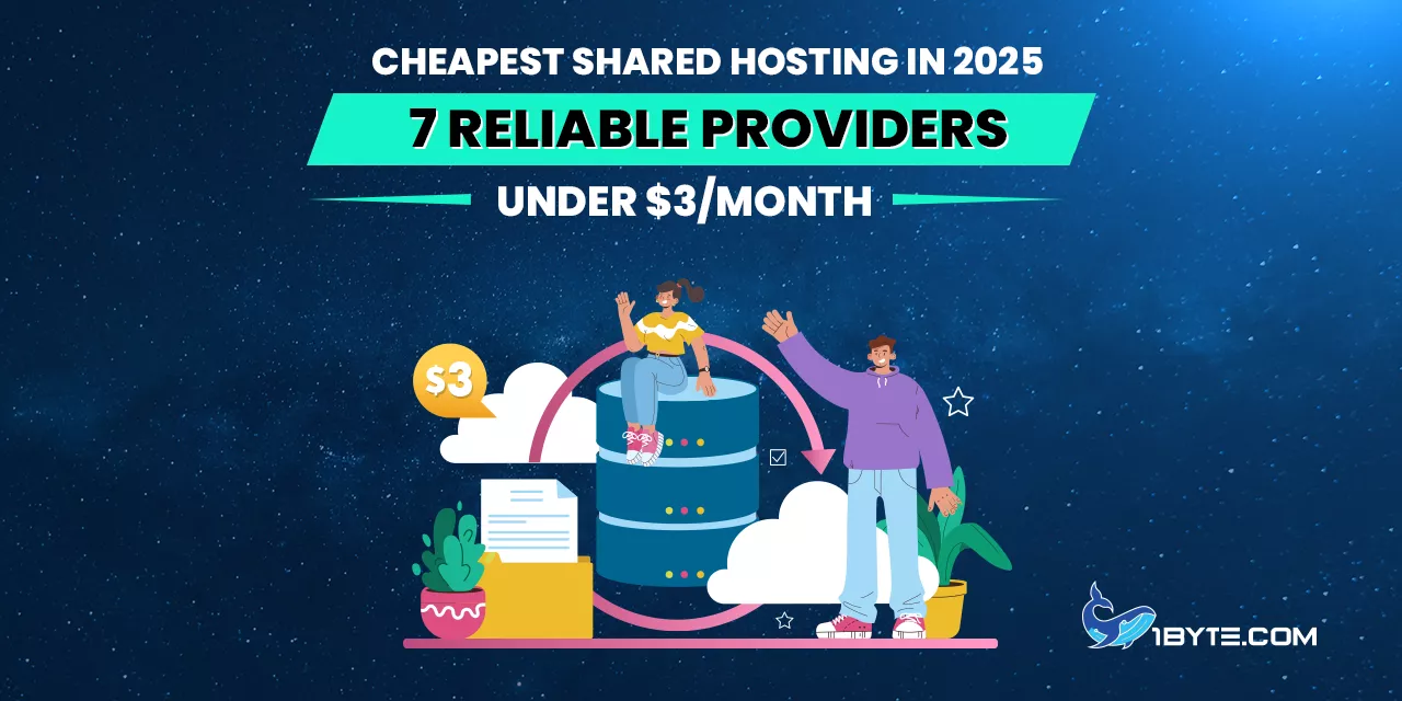 Cheapest Shared Hosting in 2025: 7 Reliable Providers Under $3/Month