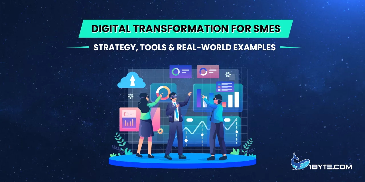 Digital Transformation for SMEs: Strategy, Tools & Real‑World Examples