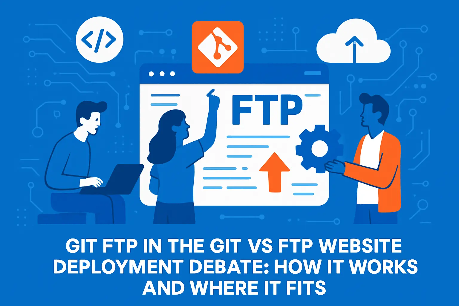 git ftp in the Git vs FTP for website deployment debate: how it works and where it fits