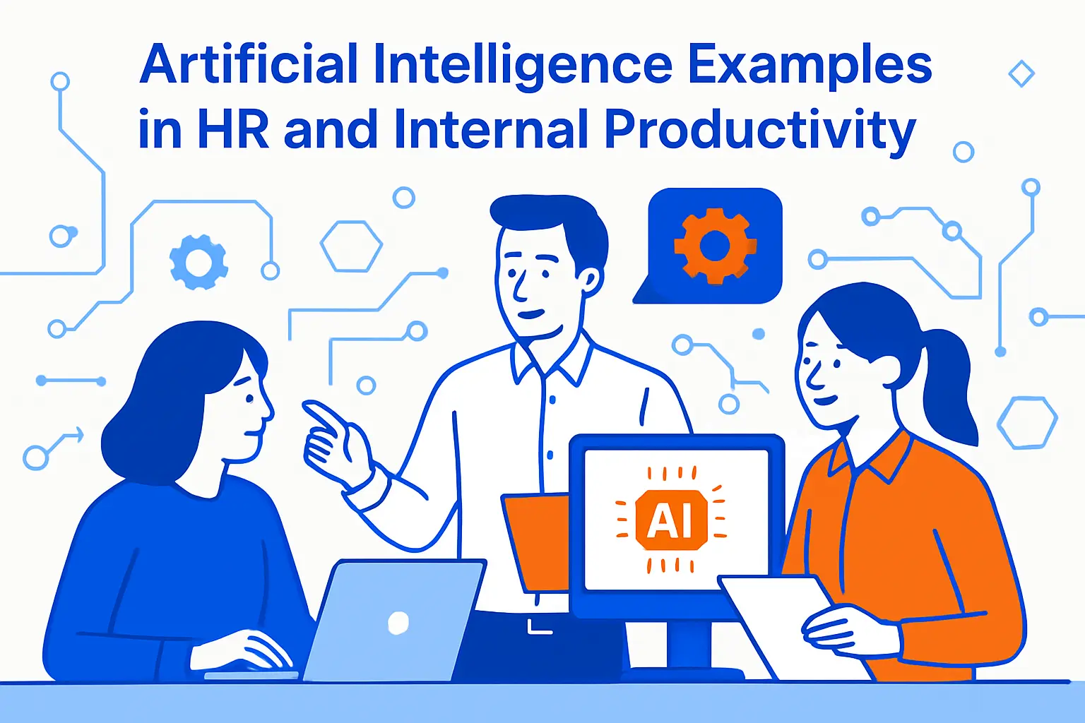 Artificial Intelligence Examples in HR and Internal Productivity