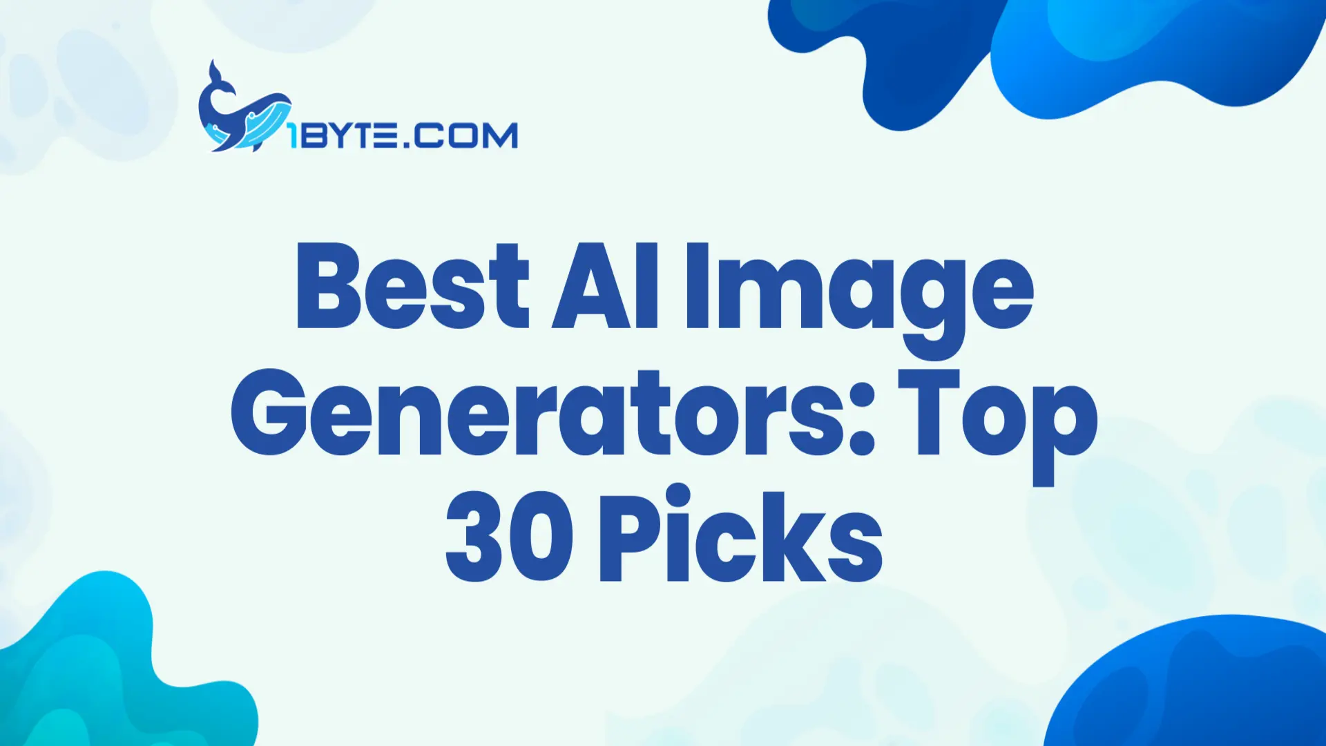Best AI Image Generators: Top 30 Picks for 2026