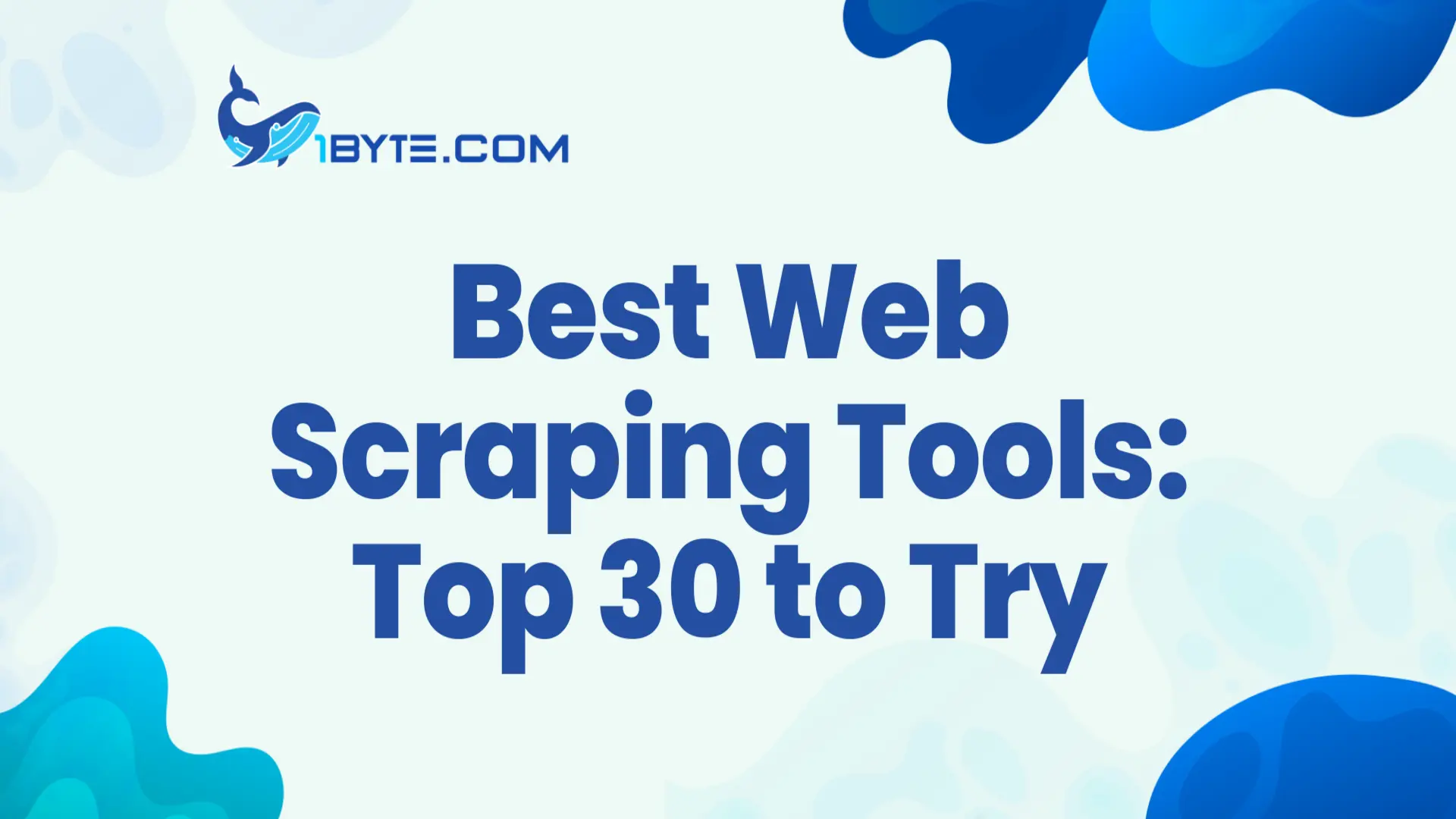 Best Web Scraping Tools: Top 30 to Try in 2026