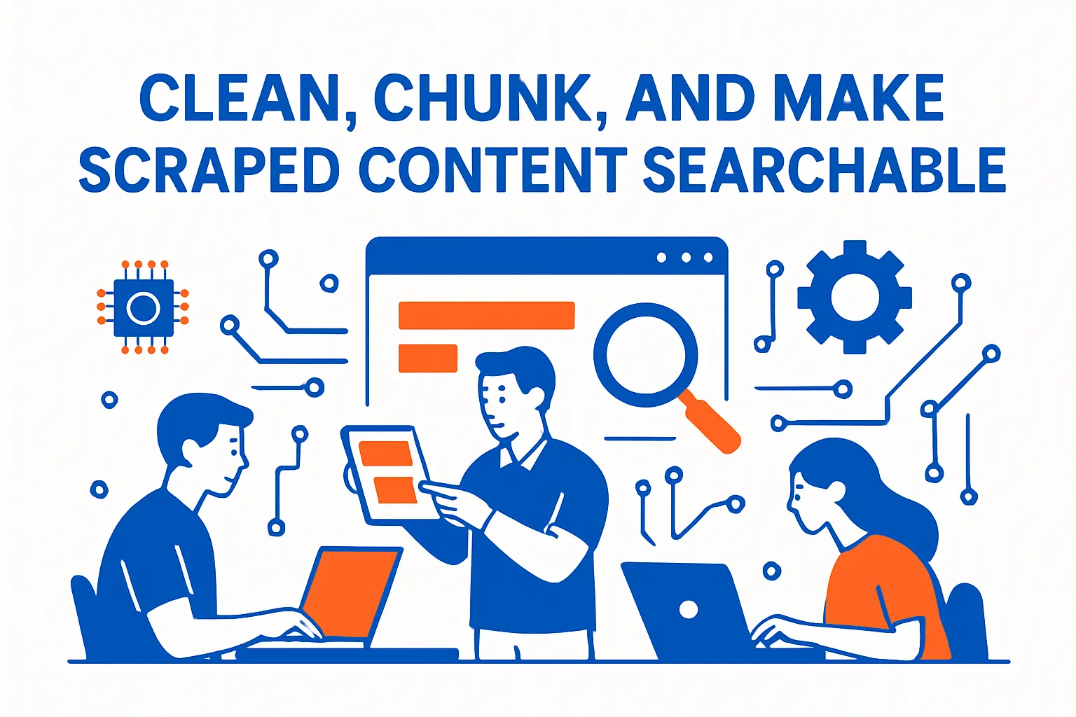 Clean, Chunk, and Make Scraped Content Searchable