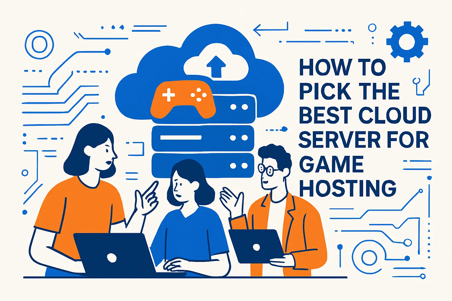 How to Pick the Best Cloud Server for Game Hosting