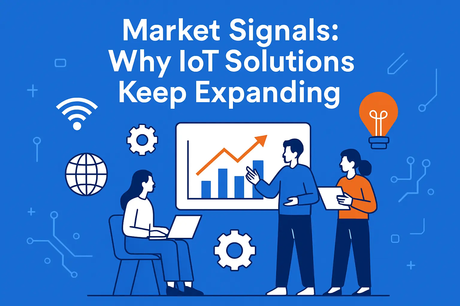 Market Signals: Why IoT Solutions Keep Expanding
