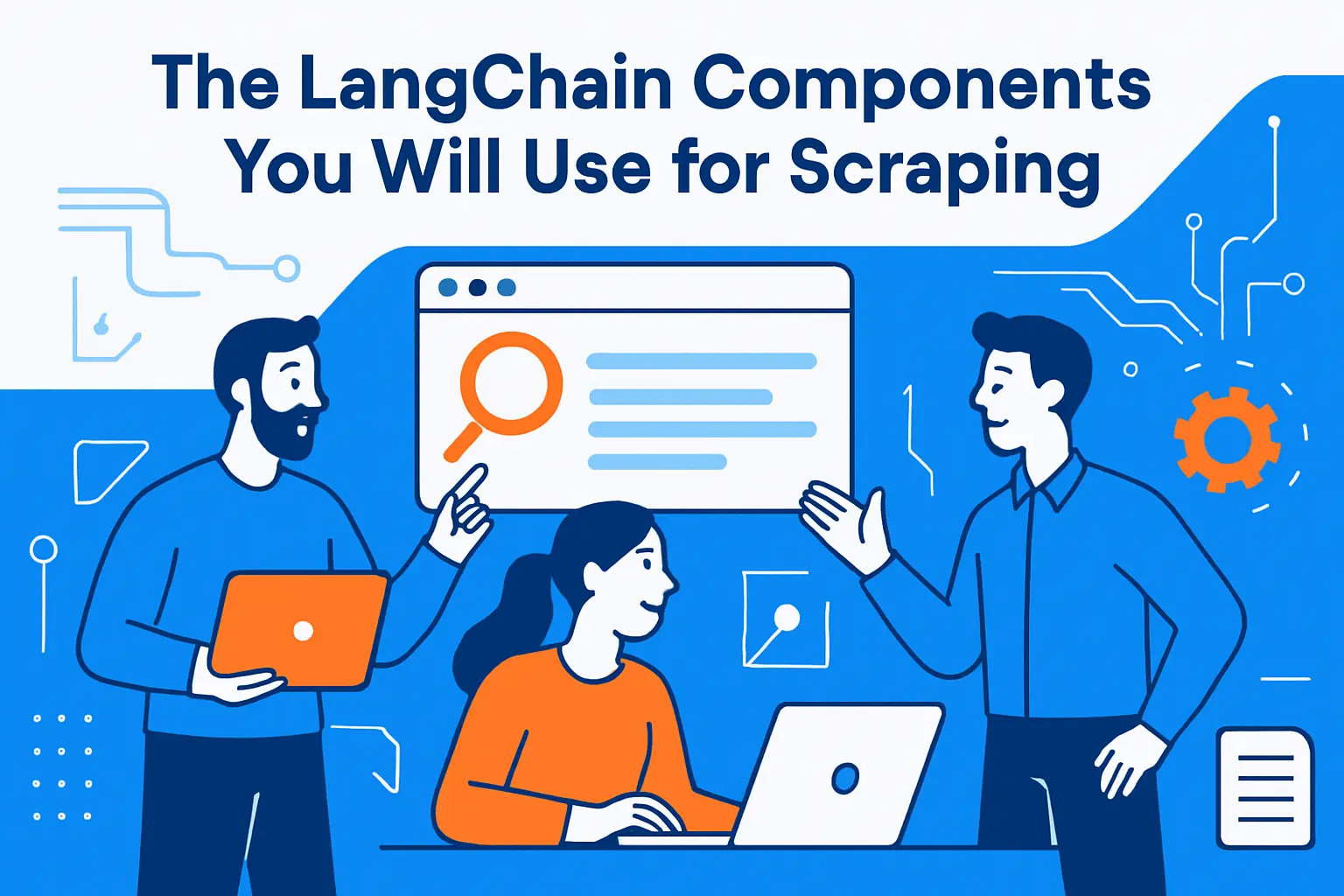 The LangChain Components You Will Use for Scraping