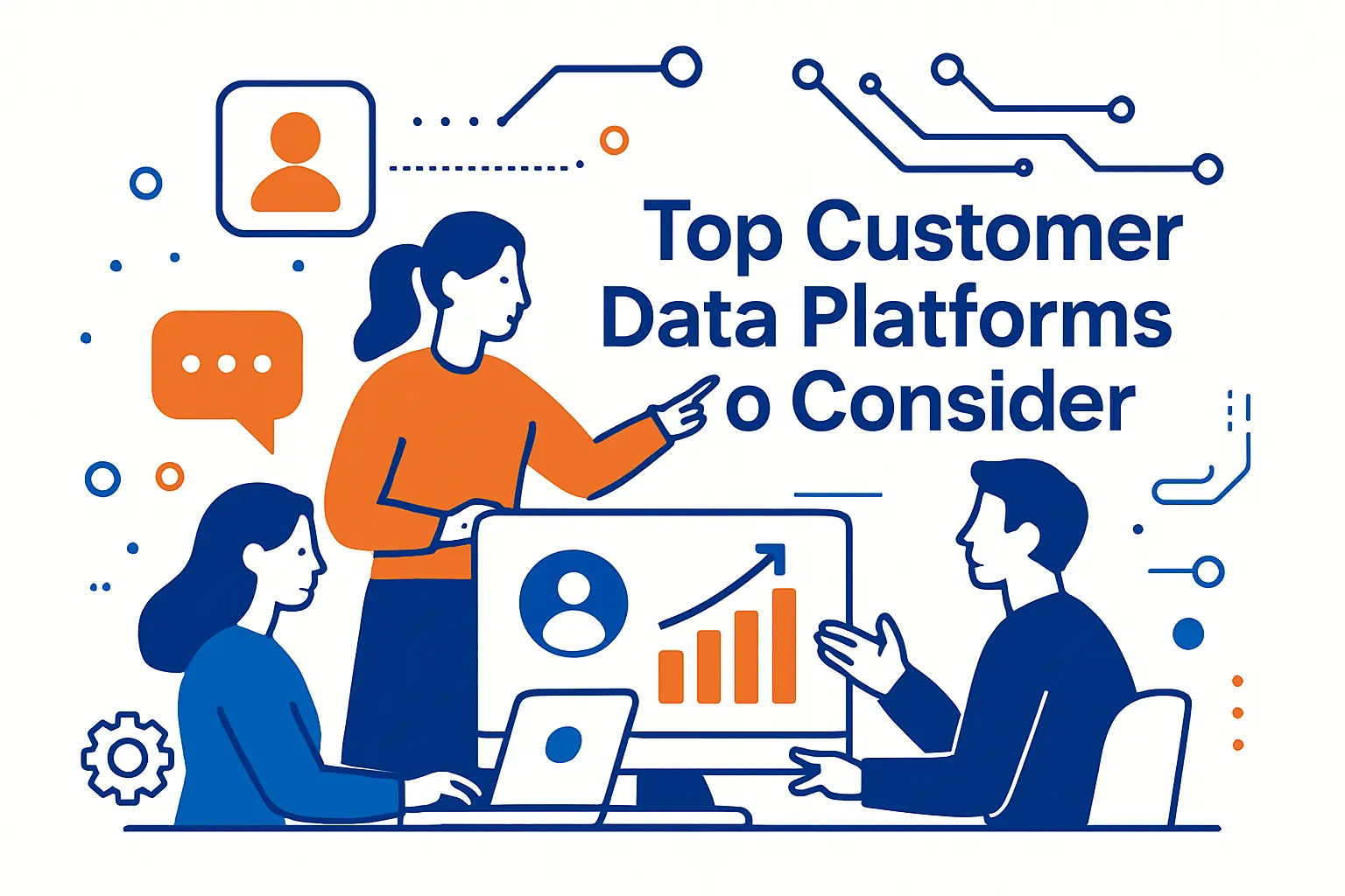 Top Customer Data Platforms to Consider