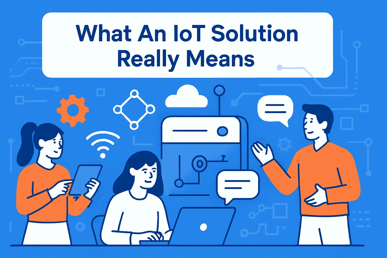 What An IoT Solution Really Means