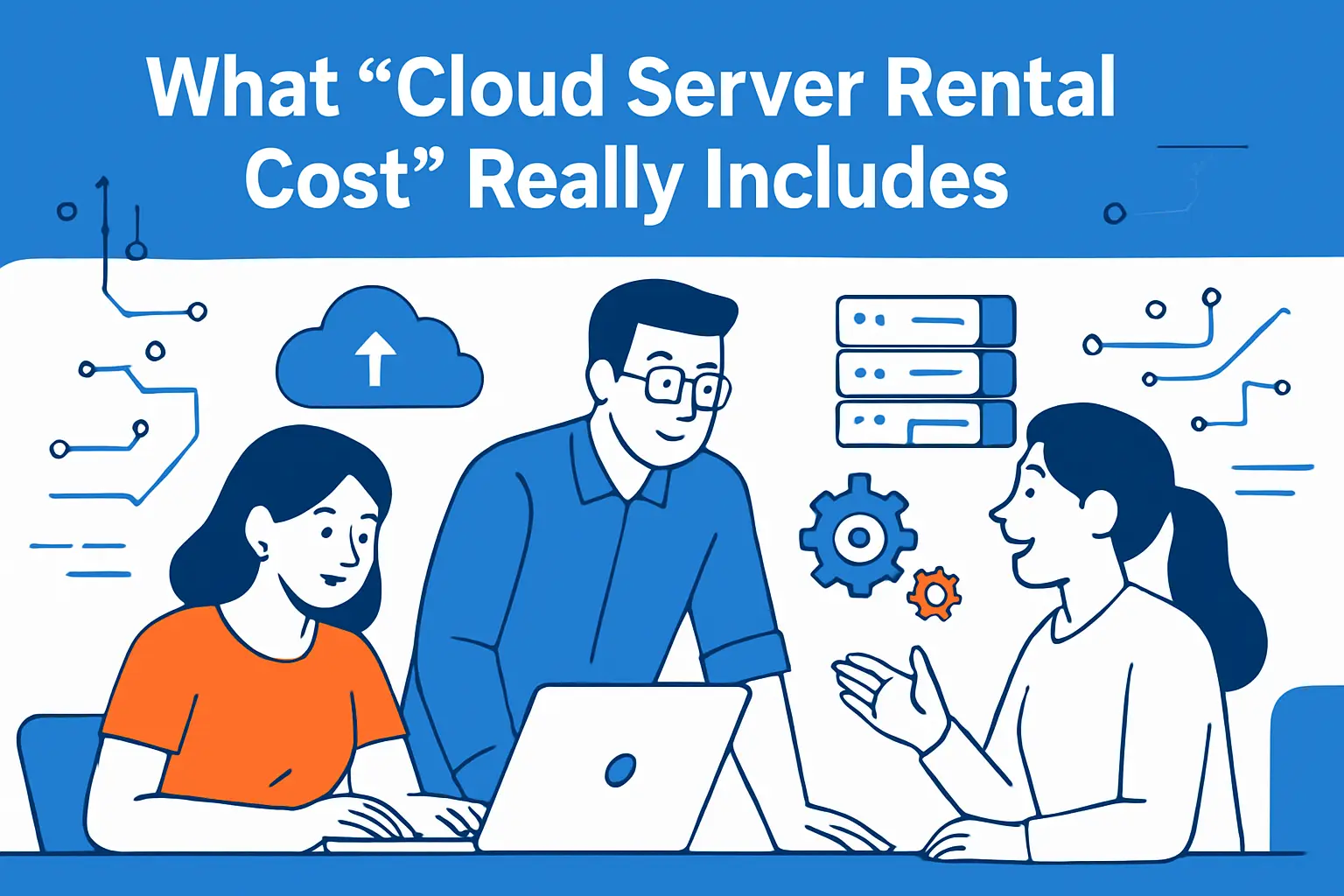 What “Cloud Server Rental Cost” Really Includes