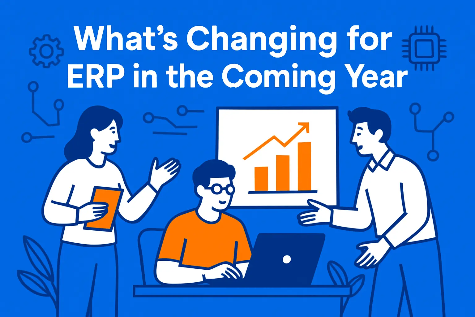 What’s Changing for ERP in the Coming Year