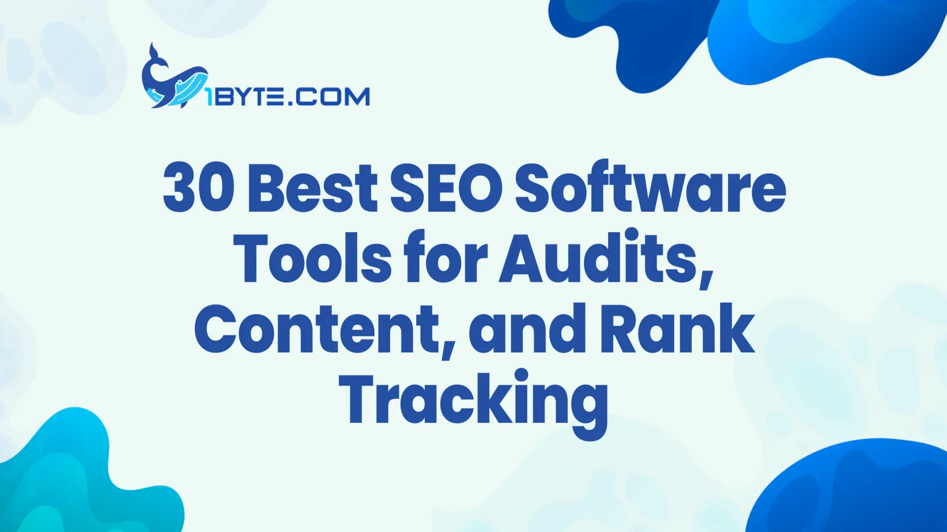 30 Best SEO Software Tools for Audits, Content, and Rank Tracking in 2026