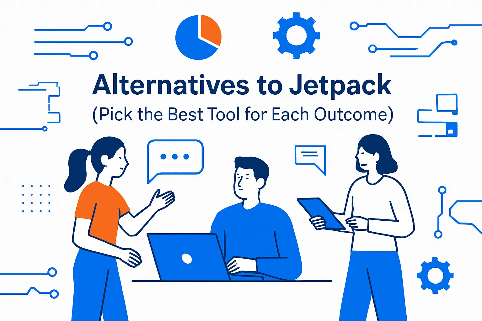 Alternatives to Jetpack (Pick the Best Tool for Each Outcome)