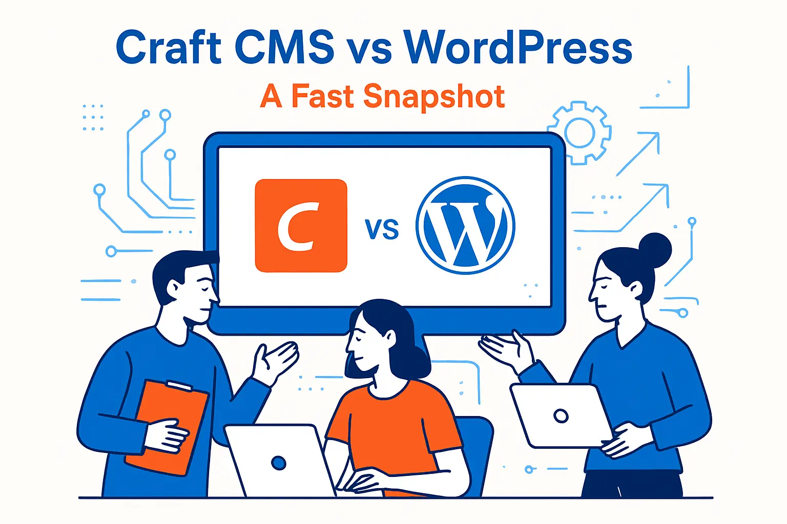Craft CMS vs WordPress: A Fast Snapshot
