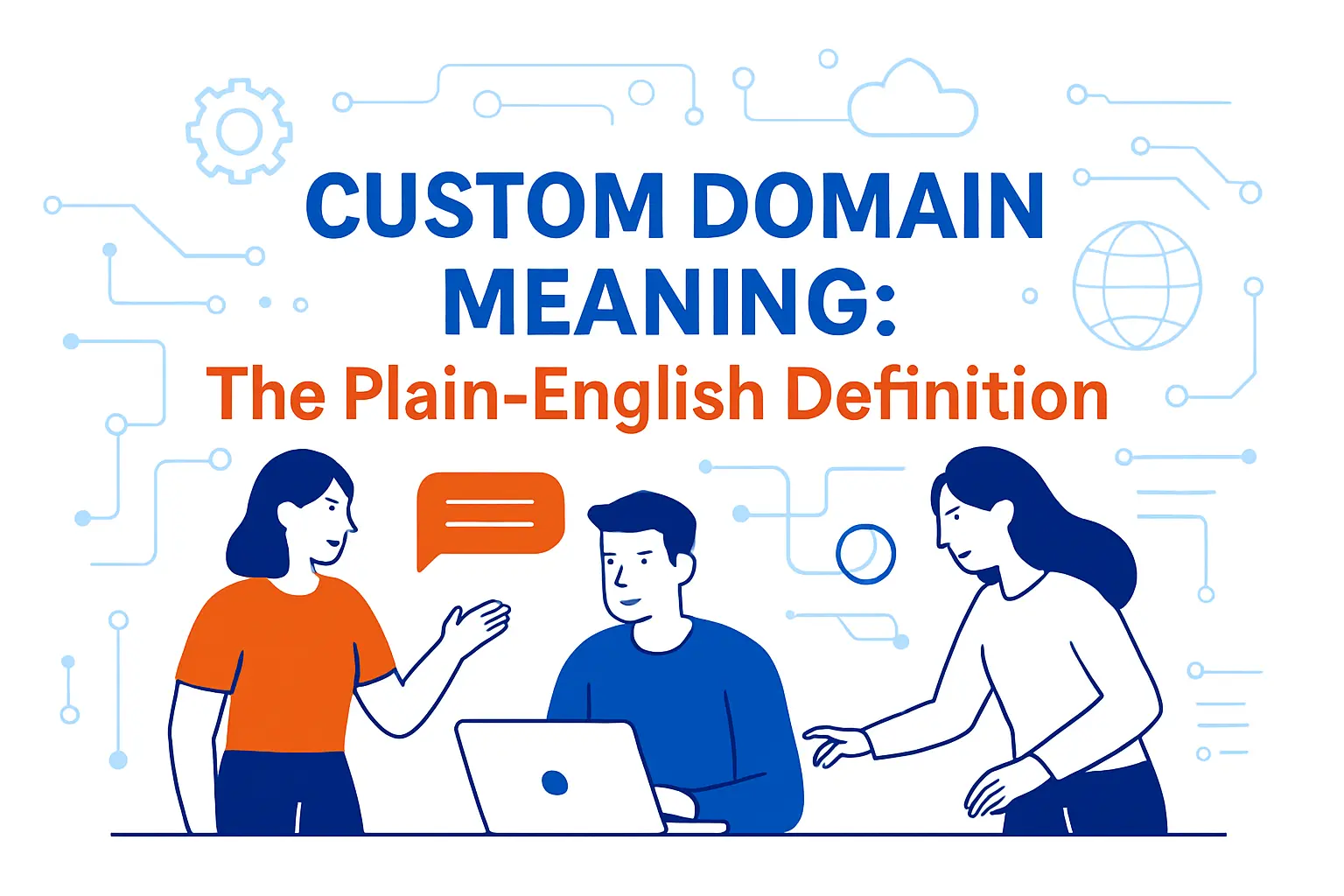 Custom Domain Meaning: The Plain-English Definition