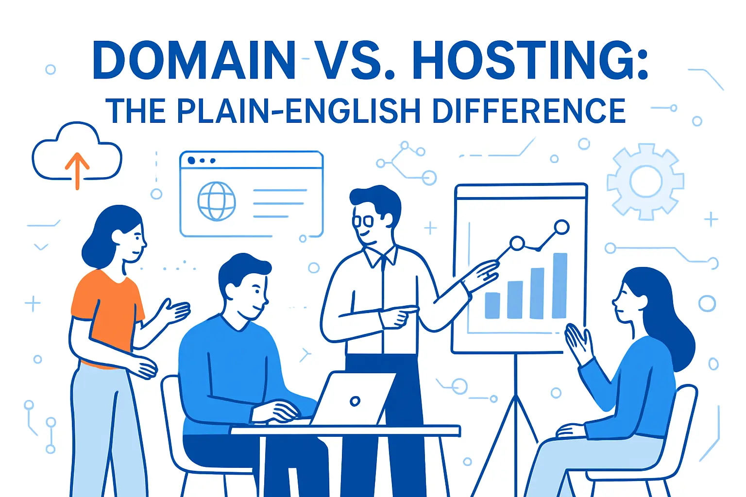 Domain Vs. Hosting: The Plain-English Difference