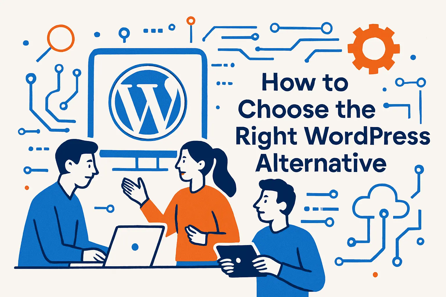 How to Choose the Right WordPress Alternative