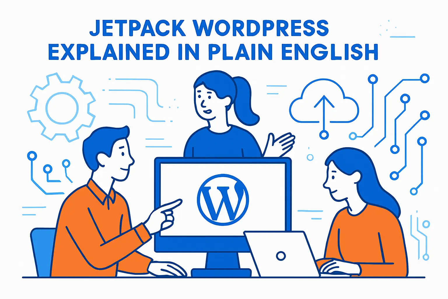 Jetpack WordPress Explained in Plain English